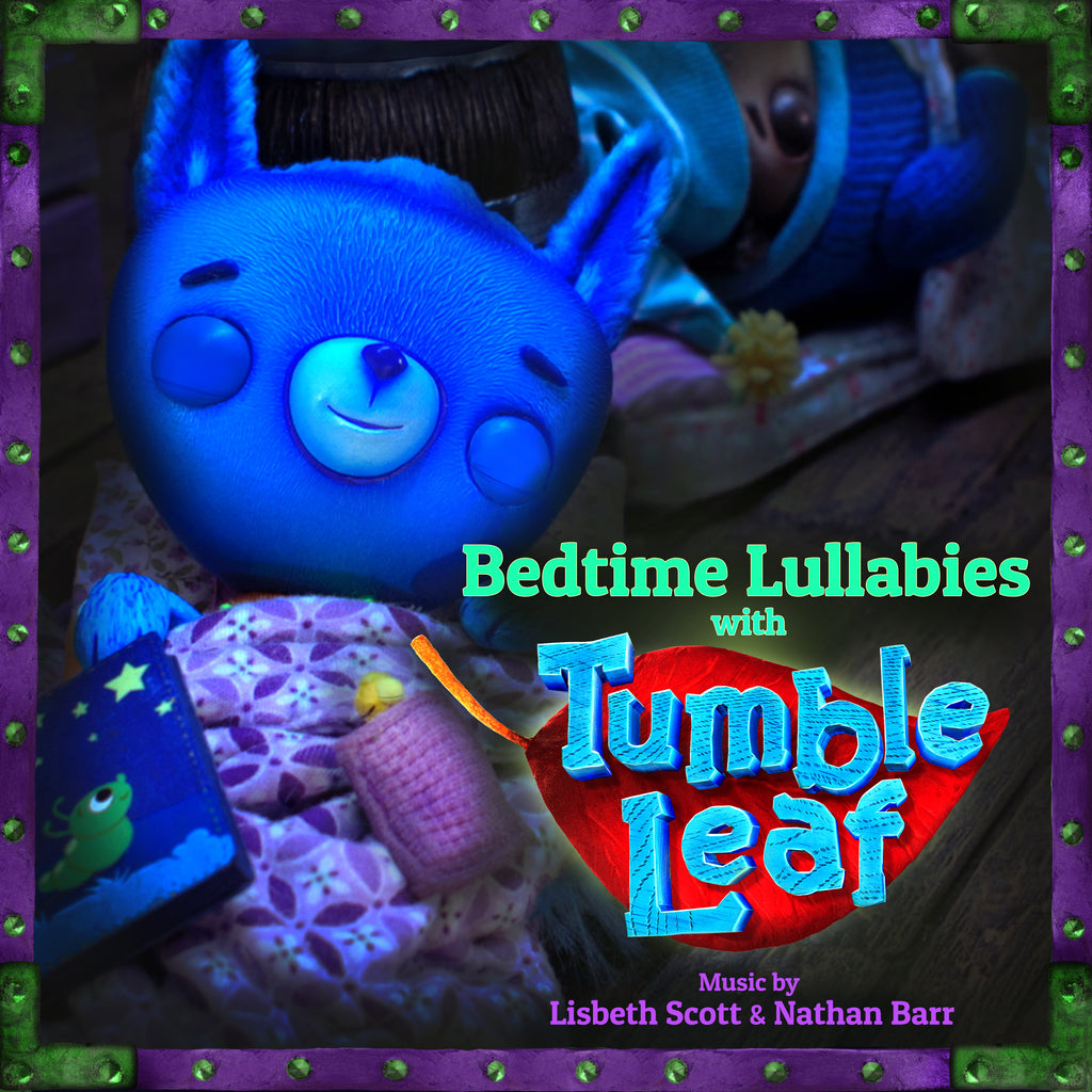 Bedtime Lullabies with Tumble Leaf