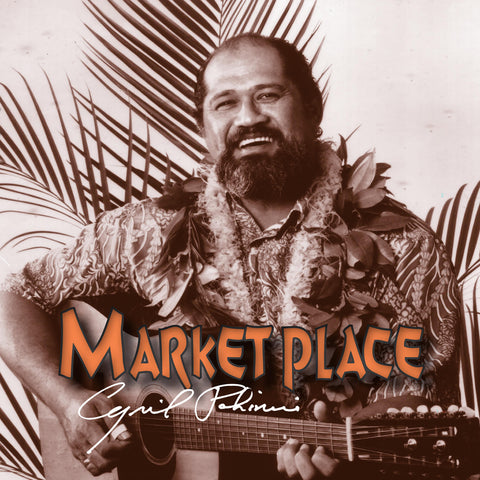 Cyril Pahinui - Market Place (Live)