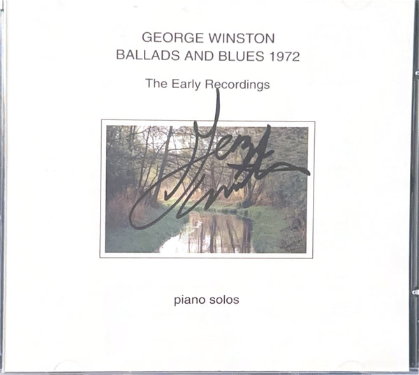 George Winston - Ballads and Blues 1972 (The Early Recordings) - Autographed CD